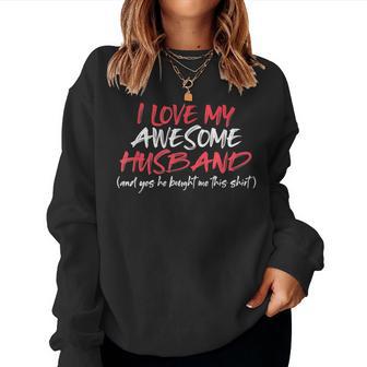 Valentines Day For Her Wife Mom I Love My Husband Women Sweatshirt - Thegiftio UK