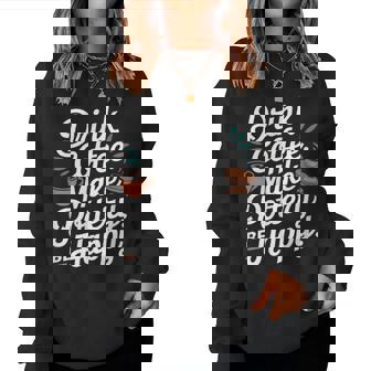 Vintage Retro Drink Coffee Make Pottery Be Happy Women Sweatshirt | Mazezy