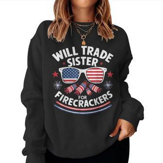 Will Trade Sister For Firecrackers Sister 4Th Of July Women Sweatshirt - Monsterry DE
