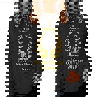 Future Nobel Prize Winner Exclusive Women Women Sweatshirt - Monsterry