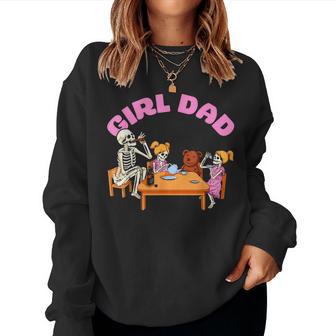 Girl Dad Skeletons Family Father And Daughters Women Sweatshirt - Thegiftio UK