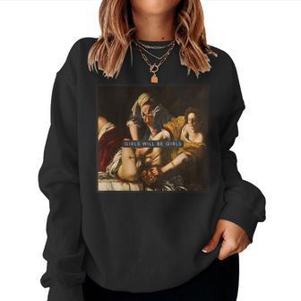 Girl Will Be Girl Feminist Women Sweatshirt - Thegiftio UK