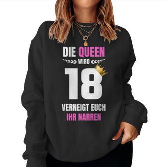 Girls' Die Queen Wird 18 Birthday Honour Sweatshirt Frauen - Geschenkecke