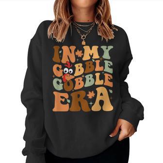 In My Gobble Gobble Era Groovy Thanksgiving Day Family Women Sweatshirt - Thegiftio UK