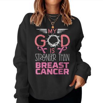 My God Stronger Than Breast Cancer Awareness Christian Women Women Sweatshirt - Thegiftio UK