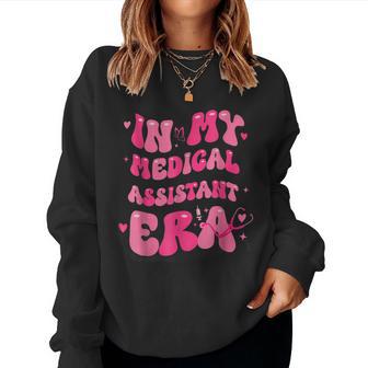 Groovy In My Medical Assistant Era Cma Nurse Healthcare Women Sweatshirt - Thegiftio UK