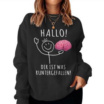 Hallo Dir Ist Was Runtergefallen – And Unique Sweatshirt Frauen - Geschenkecke