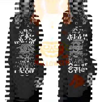 Halloween Costumes Woman 2024 Due To Inflation Women Sweatshirt | Mazezy