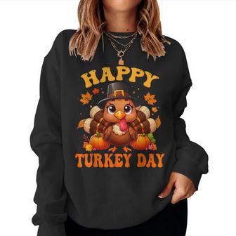 Happy Turkey Day For Happy Thanksgiving Fall Women Sweatshirt - Thegiftio UK