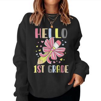 Hello First Grade Girl Coquette Bow Back To School 1St Grade Women Sweatshirt - Thegiftio UK