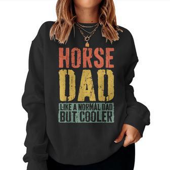 Horse Dad Father's Day Horse Dad Women Sweatshirt - Thegiftio UK