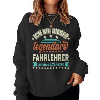 Ich Bin Dieser Legendary Driving Teacher S Sweatshirt Frauen - Geschenkecke