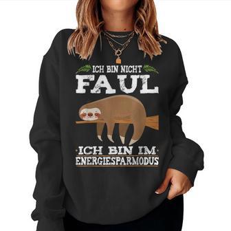 Ich Bin Nicht Faul Energy-Saving Mode Sloth Slogan Sweatshirt Frauen - Geschenkecke