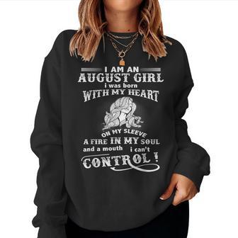 I'm An August Girl I Was Born With My Heart On My Sleeve Women Sweatshirt - Thegiftio UK