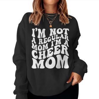 I'm Not A Regular Mom I'm A Cheer Mom Women Sweatshirt - Thegiftio UK