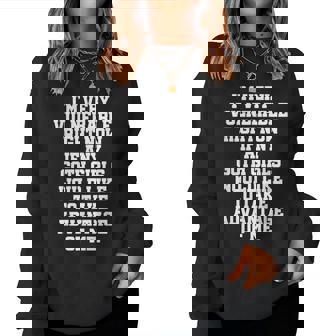 I'm Very Vulnerable Right Now Goth Girls Humor Quote Women Sweatshirt - Thegiftio