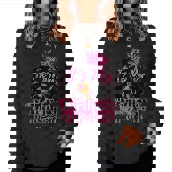 It's My Birthday Queen African American Afro Black Women Women Sweatshirt - Thegiftio UK