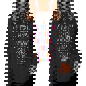 It's Me Hi I'm The Birthday Girl It's Me Birthday Party Women Sweatshirt - Thegiftio UK
