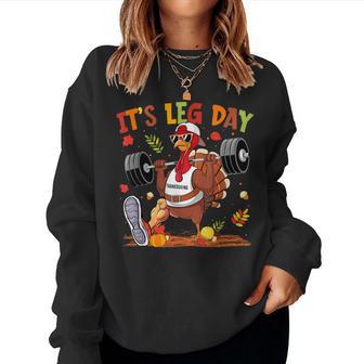 It's Leg Day Turkey Running Thanksgiving Women Women Sweatshirt - Thegiftio UK