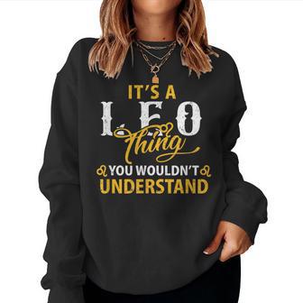 It's A Leo Thing Astrological Sign Horoscope Lover Women Women Sweatshirt - Thegiftio UK