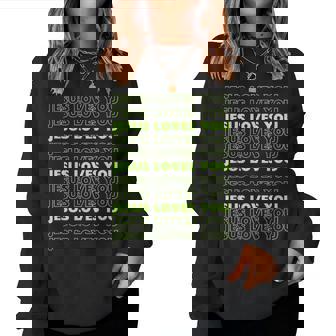 Jesus Loves You With Lime Green Letters Christian Women Sweatshirt | Mazezy