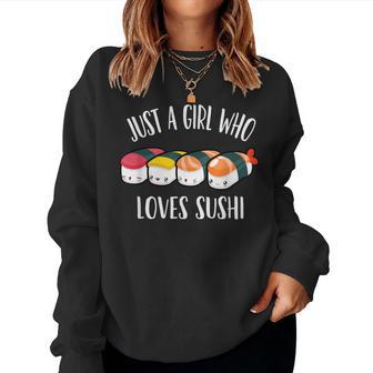 Just A Girl Who Loves Sushi Women Sweatshirt - Thegiftio UK