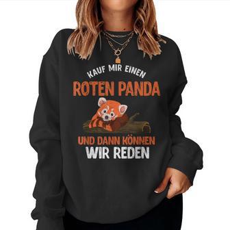 Kauf Mir Einen Roten Panda Dann Wir Kann Reden Red Panda Sweatshirt Frauen - Geschenkecke