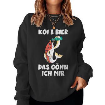 With Koi Carp Garden Pond Koi & Beer Das Gönn Ich Mir Sweatshirt Frauen - Geschenkecke