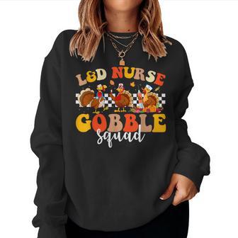 Labor And Delivery L&D Nurse Gobble Squad Thanksgiving Women Sweatshirt - Thegiftio UK
