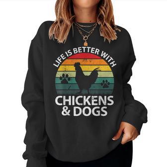 Life Is Better With Chickens & Dogs Girls Farmer Women Sweatshirt - Thegiftio UK