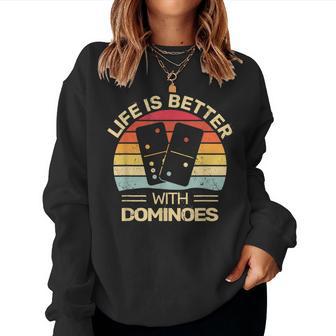 Life Is Better With Dominoes Vintage Retro Domino Women Sweatshirt - Thegiftio UK