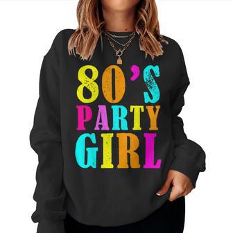 I Love 80S 80'S Party Girl Retro Vintage T Women Sweatshirt - Thegiftio UK