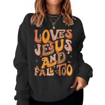 Love Jesus And Fall Too Autumn Christian Religious Groovy Women Sweatshirt - Thegiftio UK