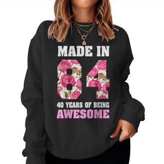 Made In 1984 40 Years Of Being Awesome Birthday For Womens Women Sweatshirt - Thegiftio UK