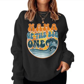 Mama Of The Big One Family Matching 1St Birthday Wave Surf Women Sweatshirt - Thegiftio UK