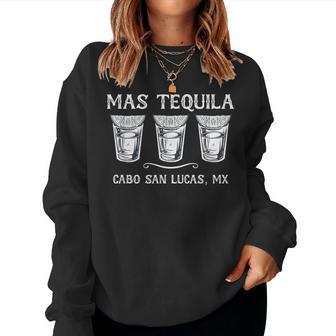 Mas Tequila Cabo San Lucas Mx Travel Women Sweatshirt - Thegiftio UK