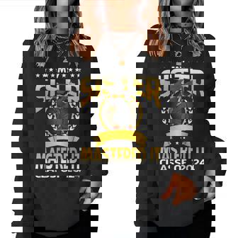 Masters Graduation My Sister Mastered It Class Of 2024 Women Sweatshirt - Monsterry