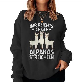 Mir Reichts Ich Geh Alpakas Streicheln Llama Animal Sweatshirt Frauen - Geschenkecke