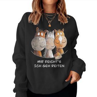 Mir Reichts Ich Geh Reiten Pferde I Horse Sweatshirt Frauen - Geschenkecke