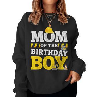 Mom Of The Birthday Boy Matching Family Construction Party Women Sweatshirt - Thegiftio UK