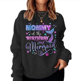 Mommy Of The Birthday Mermaid Girl Bday Party Family Women Sweatshirt - Thegiftio UK