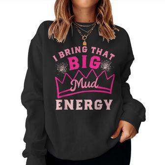 Mud Run Princess Big Mud Energy Muddy Pink Running Women Sweatshirt - Thegiftio UK