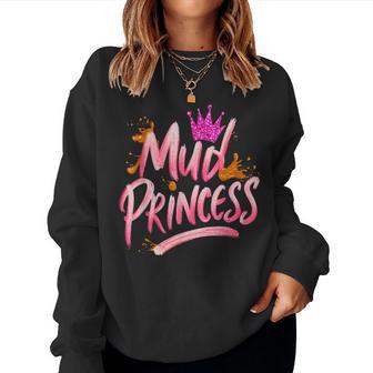 Mud Run Princess Girls Muddy Mudding Running Team Atv Women Sweatshirt - Thegiftio UK