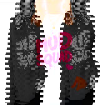 Mud Run Squad Girls Muddy Mudding Running Team Atv Women Sweatshirt - Thegiftio