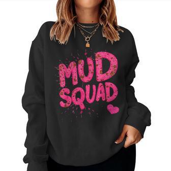 Mud Run Squad Girls Muddy Mudding Running Team Atv Women Sweatshirt - Thegiftio UK