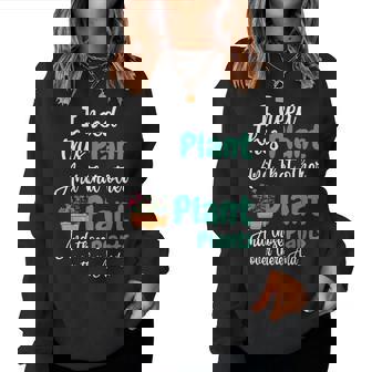 I Need This Plant Giardinaggio Piante Amante Donne Maglia A Manica Women Sweatshirt - Novitaregali