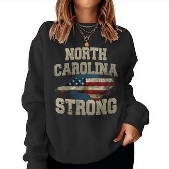 North Carolina Strong With Nc State And Usa Flag Overlay Women Sweatshirt | Seseable UK