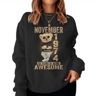 November 50Th Birthday 1974 Awesome Teddy Bear Women Sweatshirt - Thegiftio UK