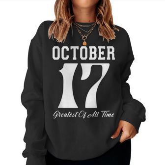 October Birthday Born On October 17 Birthday Women Women Sweatshirt - Thegiftio UK