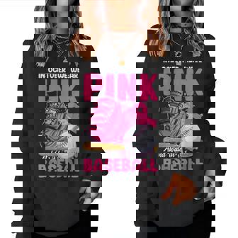 In October We Wear Pink & Watch Baseball Breast Cancer Women Women Sweatshirt - Monsterry